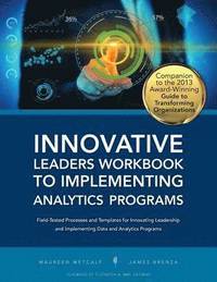 Innovative Leaders Workbook to Implementiung Analytics Programs