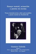 Ensayo teatral, actuacin y puesta en escena. Stanislavski, psicoanlisis y praxis teatral