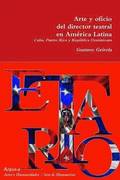 Arte y oficio del director teatral en Amrica Latina