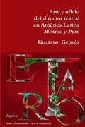Arte y oficio del director teatral en Amrica Latina