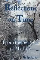 Reflections on Time: From the Seasons of My Life