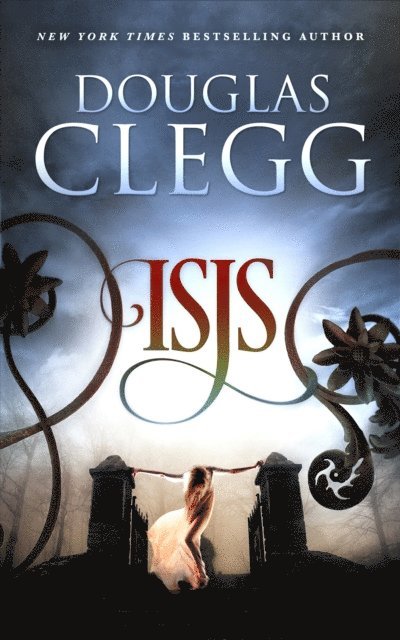 Douglas Clegg - Isis, E-bok
