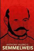 Anthony Valerio's SEMMELWEIS