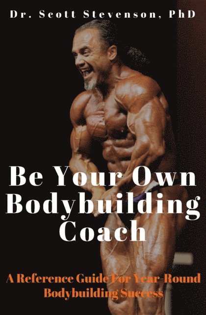 Scott Walter Stevenson - Be Your Own Bodybuilding Coach, E-bok. Tillgänglighet: Lägg i varukorg