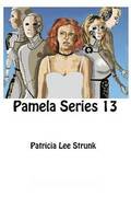 Pamela Series 13