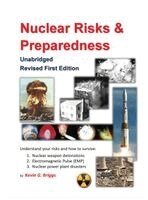 Nuclear Risks and Preparedness: Unabridged, Revised First Edition