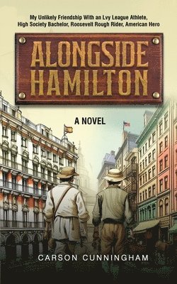 Carson Cunningham - Alongside Hamilton, Häftad