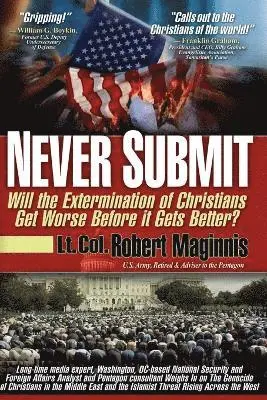 Lt Col Robert Maginnis - Never Submit, Häftad. Tillgänglighet: Lägg i varukorg