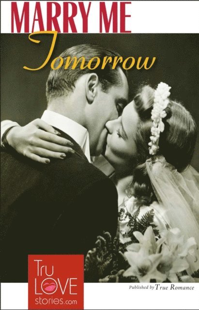 MARRY ME TOMORROW, E-bok
