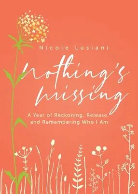 Nicole Lusiani - Nothing's Missing, Häftad. Tillgänglighet: Lägg i varukorg