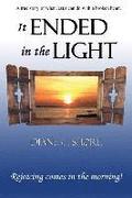 It Ended In The Light: Rejoicing comes in the morning