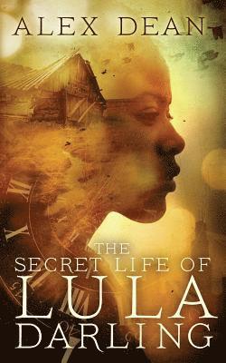 Alex Dean - The Secret Life of Lula Darling, Häftad