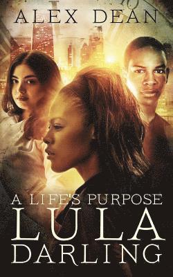 Alex Dean - A Life's Purpose, Häftad
