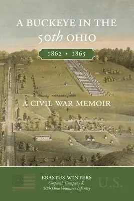 Erastus Winters - Buckeye in the 50th Ohio, Häftad. Tillgänglighet: Lägg i varukorg