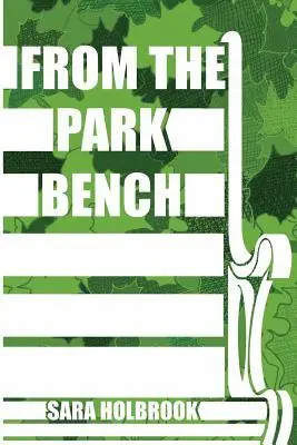 Sara Holbrook - From the Park Bench, Häftad. Tillgänglighet: Lägg i varukorg