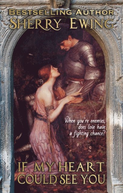 Sherry Ewing - If My Heart Could See You, E-bok