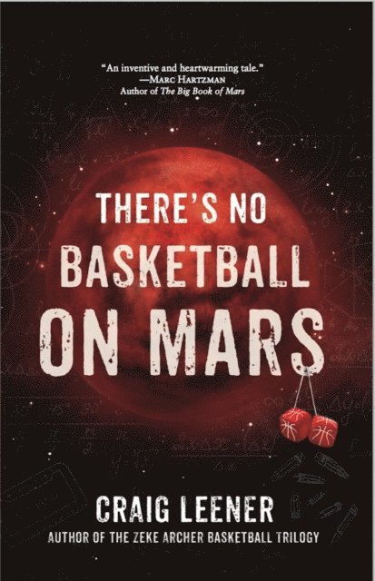 Craig Leener - There's No Basketball on Mars, E-bok
