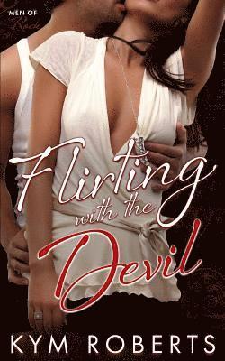 Kym Roberts - Flirting with the Devil, Häftad. Tillgänglighet: Lägg i varukorg