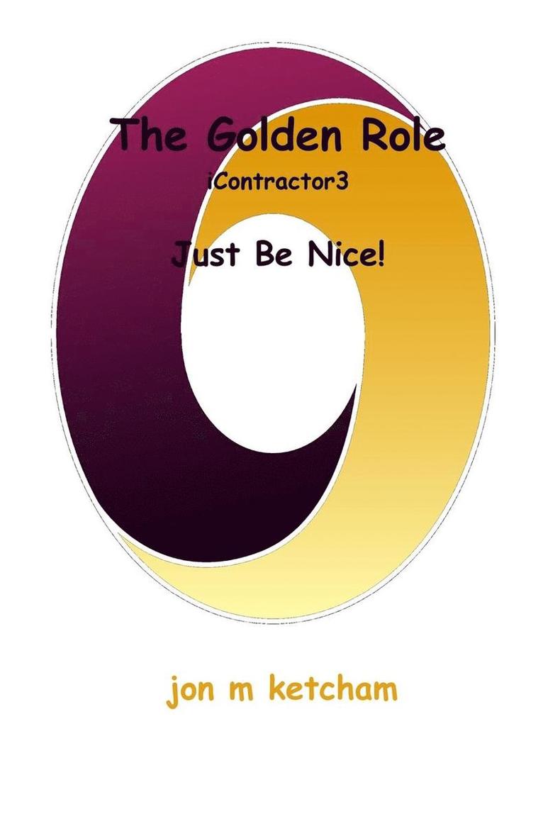 Jon M Ketcham - Golden Role, Häftad