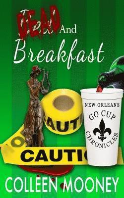 Colleen Mooney - Dead and Breakfast, Häftad