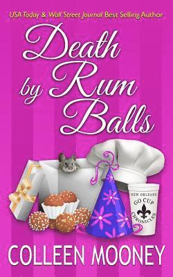 Colleen Mooney - Death By Rum Balls, Häftad