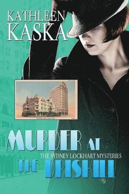 Kathleen Kaska - Murder at the Driskill - A Sydney Lockhart Mystery, Häftad