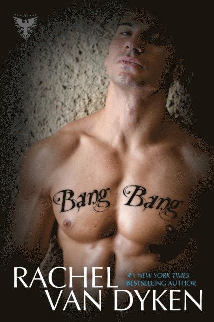 Rachel Van Dyken - Bang Bang, E-bok