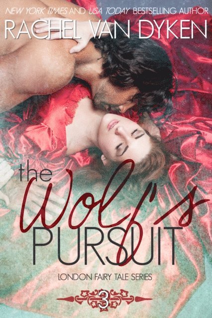 Rachel Van Dyken - Wolf's Pursuit, E-bok