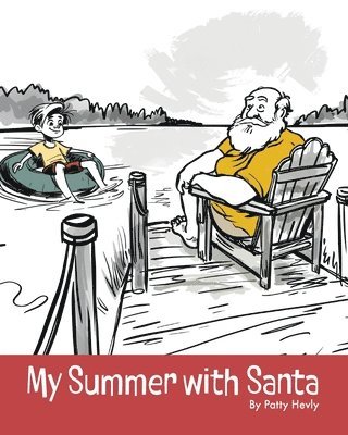 Patty Hevly - My Summer with Santa, Häftad. Tillgänglighet: Lägg i varukorg