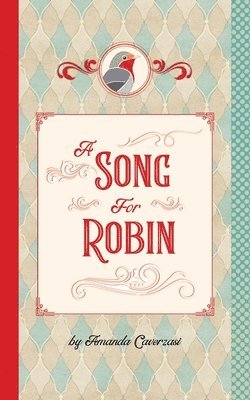 Amanda Caverzasi - A Song for Robin, Häftad