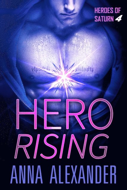Anna Alexander - Hero Rising, E-bok