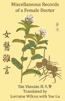 Tan Yunxian - Miscellaneous Records of a Female Doctor, Häftad
