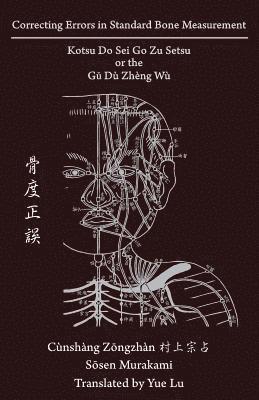 Sōsen Murakami - Correcting Errors in Standard Bone Measurement, Häftad