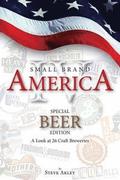 Small Brand America IV: Special Beer Edition: A Look at 26 Craft Breweries