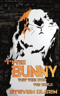 Steven Olsen - Bunny That Took Over The World, Häftad. Tillgänglighet: Lägg i varukorg
