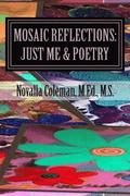 Mosaic Reflections: Just Me & Poetry
