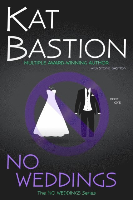 Stone Bastion, Kat Bastion - No Weddings, E-bok