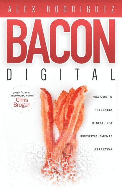 Alex Rodriguez - BACON Digital, E-bok