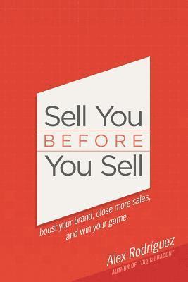Alex Rodriguez - Sell You Before You Sell, Häftad