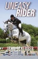 John Scherber - Uneasy Rider, Häftad. Tillgänglighet: Lägg i varukorg