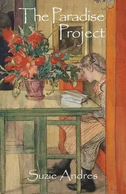 Suzie Andres - The Paradise Project, Häftad. Tillgänglighet: Lägg i varukorg