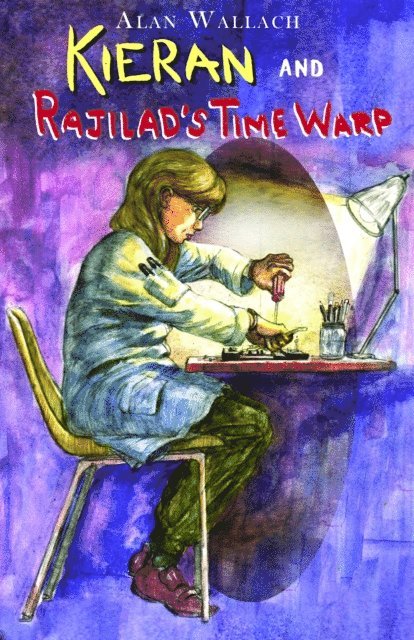 Alan Wallach - Kieran and Rajilad's Time Warp, E-bok
