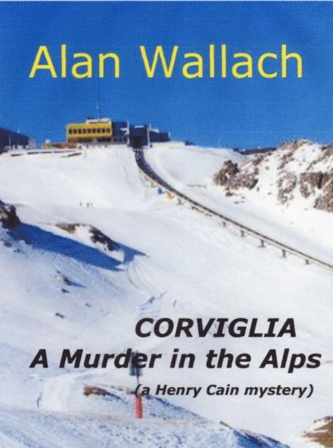 Alan Wallach - Corviglia: A Murder in the Alps, E-bok