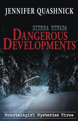 Jennifer Quashnick - Sierra Nevada Dangerous Developments, Häftad. Tillgänglighet: Lägg i varukorg