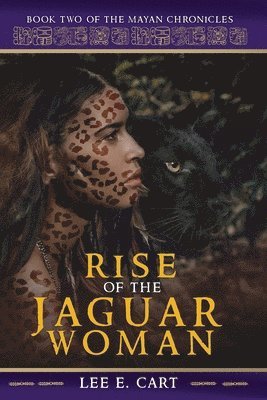 Lee E Cart - Rise of the Jaguar Woman, Häftad