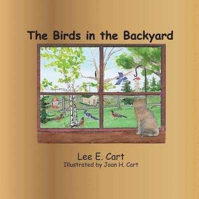 Lee E Cart - Birds in the Backyard, Häftad