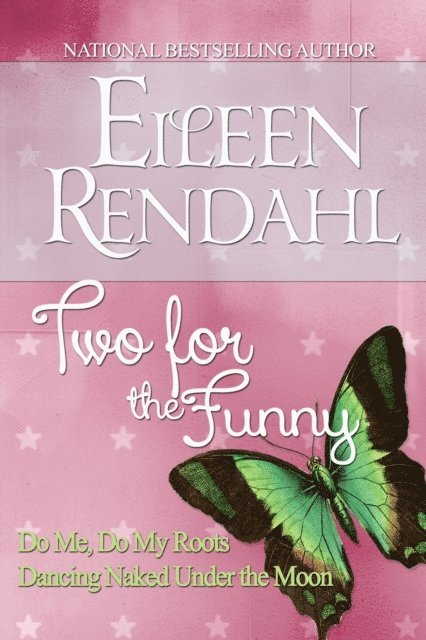 Eileen Rendahl - Two for the Funny: Boxed Set, E-bok
