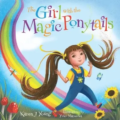 Karen J. Young - The Girl with the Magic Ponytails, Häftad. Tillgänglighet: Lägg i varukorg