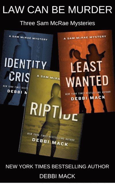 Debbi Mack - Law Can Be Murder: Three Sam McRae Mysteries, E-bok