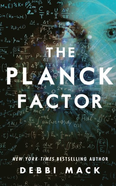Debbi Mack - Planck Factor, E-bok